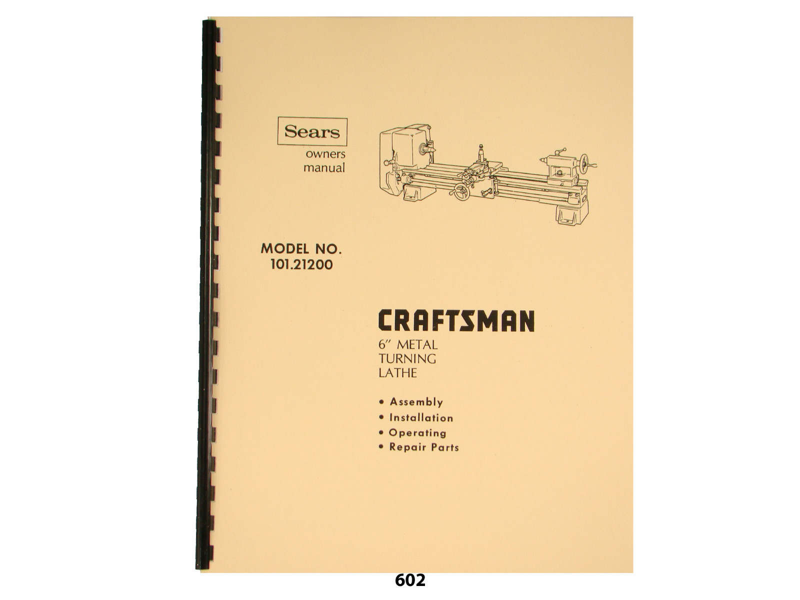 Sears Craftsman 6″ Metal Lathe 101.21200 Operation and Parts List Manual *602