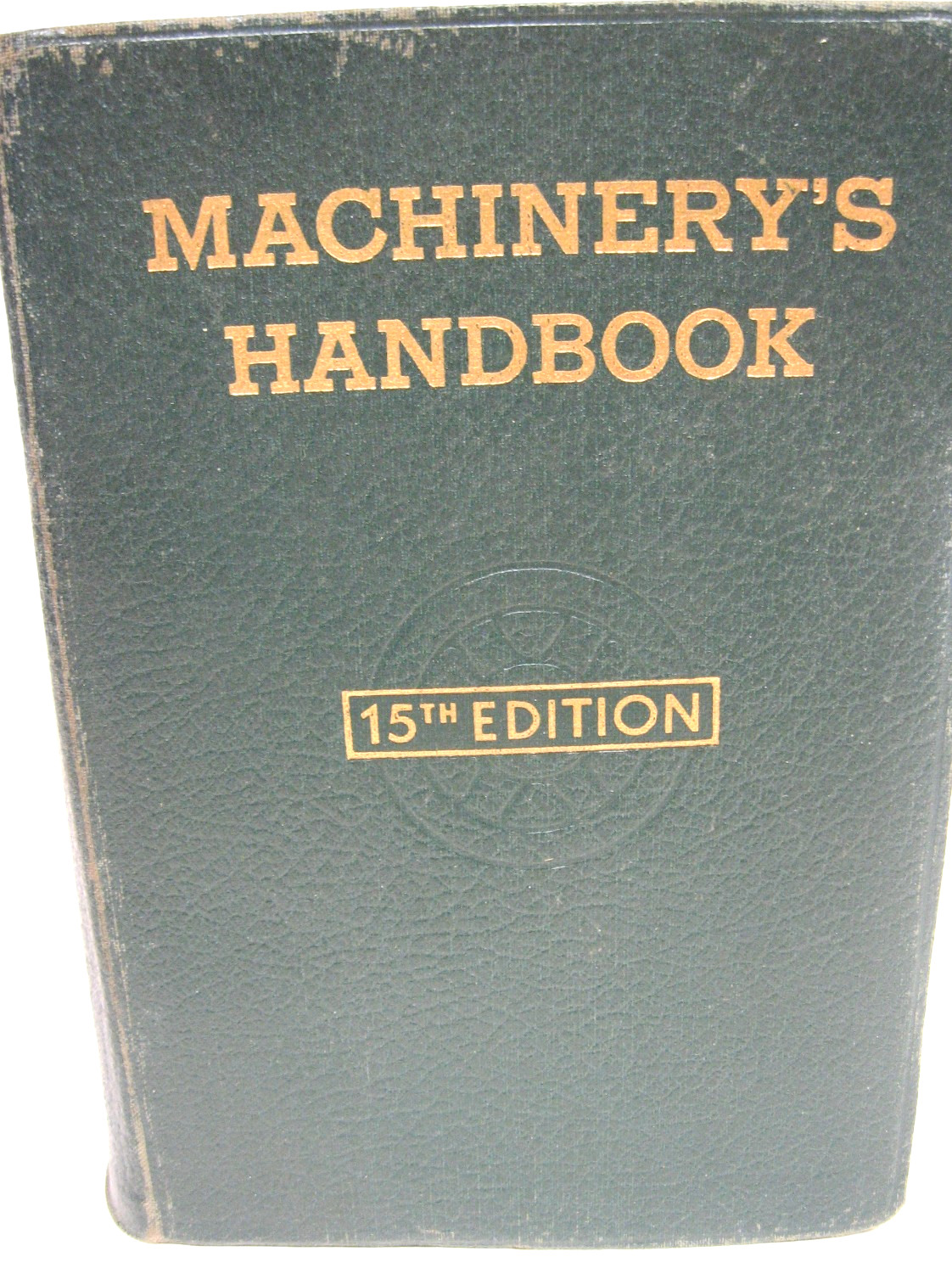 1954 Machinery’s Handbook, 15th Edition, Very Good Condition