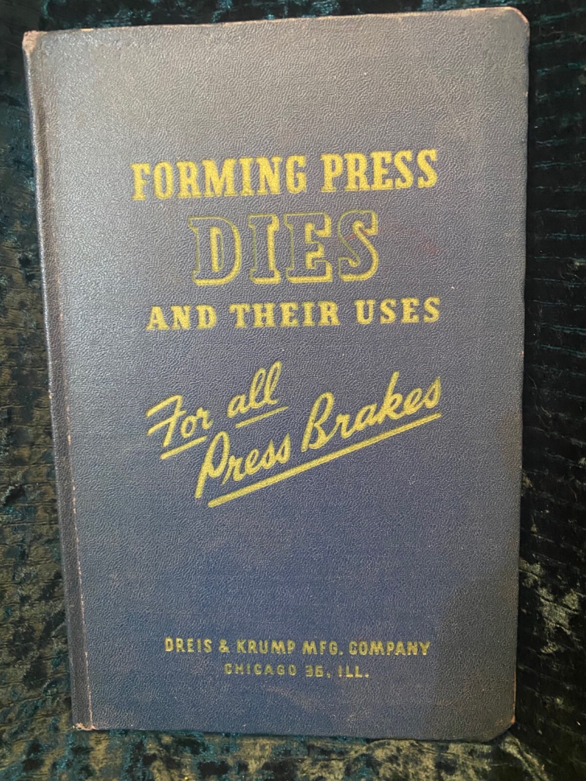 Forming Press Dies And Their Uses Dreis & Krump MFG Company