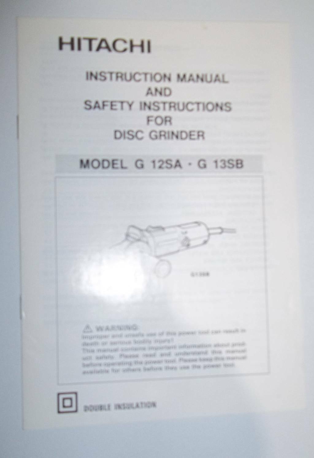 Hitachi Model G 12SA., G 13SB Disc Grinder Safety Instruction Manual