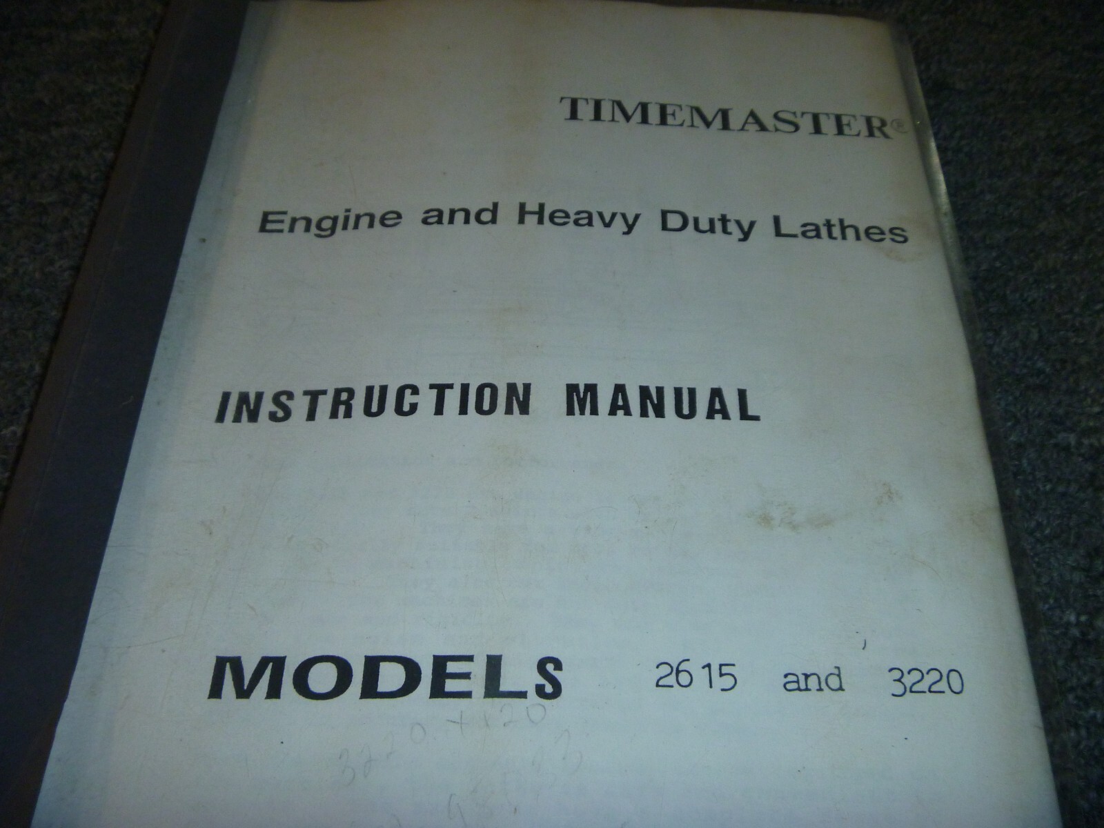Timemaster 2615 & 3220 Engine & Heavy Duty Lathe Operator Instruction Manual