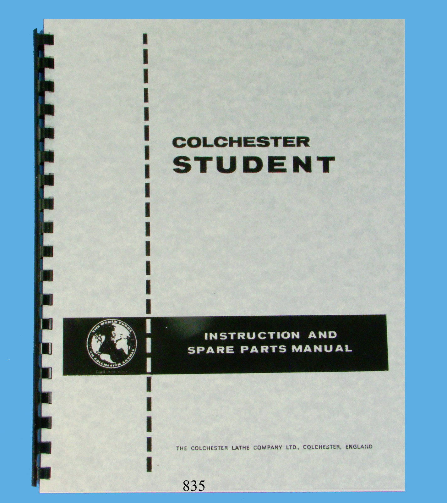 Colchester 6″ Student & 12″ Dominion Lathes Instruction & Parts List Manual *835