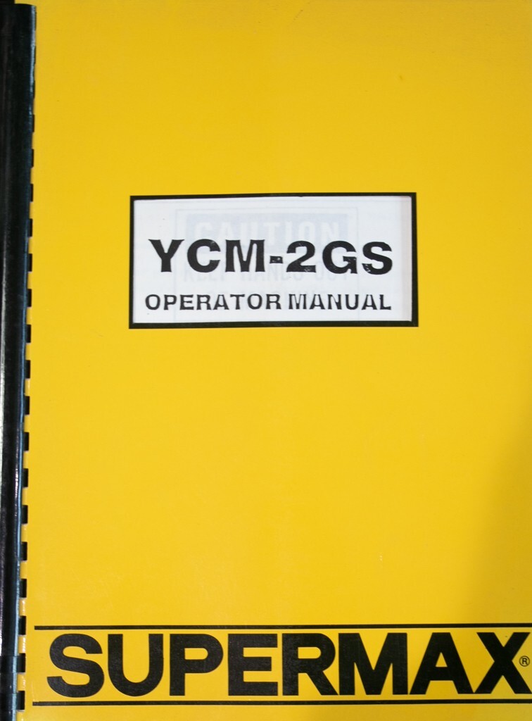 SUPERMAX YCM-2GS Yeong Chin Vertical Milling Operator Parts Manual 97 Pages