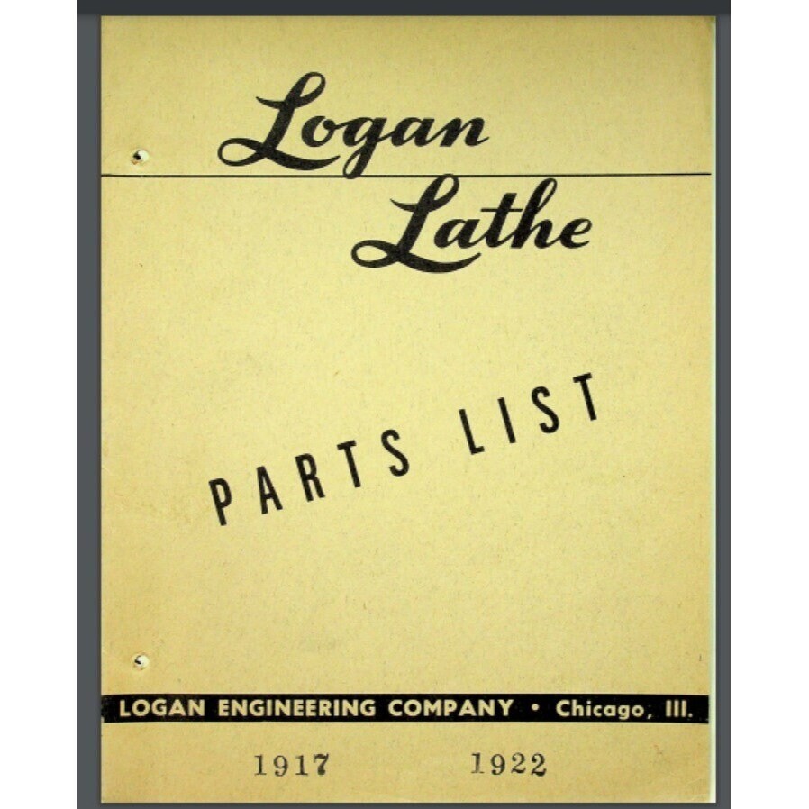 Logan Lathe Model 1917 1922 Parts list manual year 1957 16 pages Comb Bound