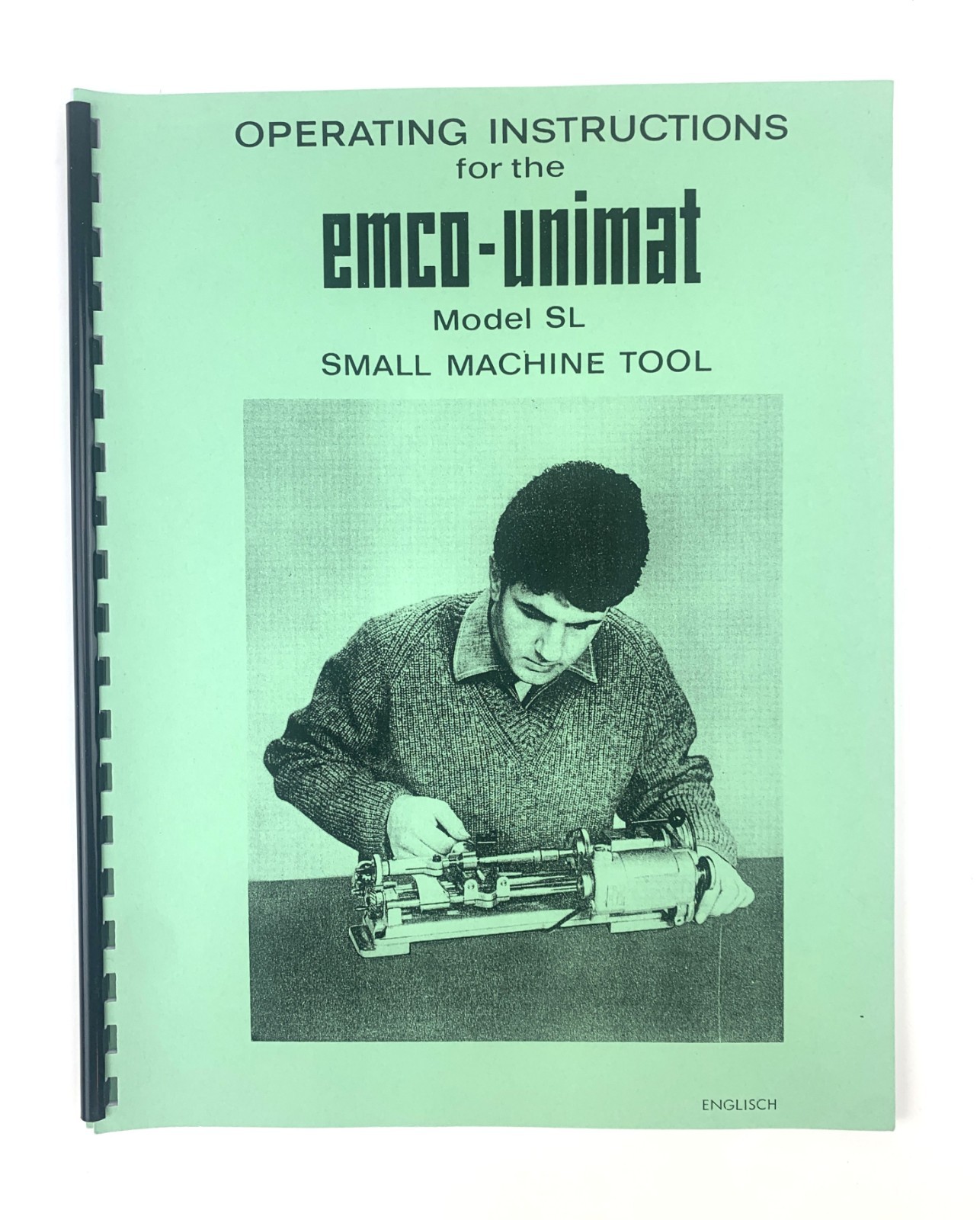 Operating Instructions for the EMCO-UNIMAT Model SL small machine tool.