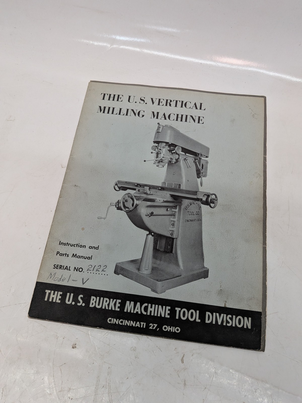 U.S. Burke Model V Vertical Milling Machine Instruction & Parts Manual 2122