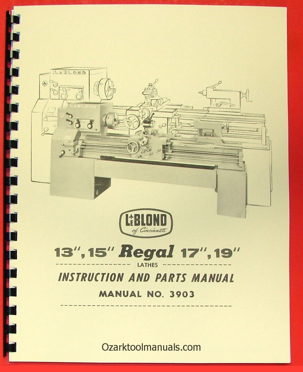 LEBLOND REGAL 13″ 15″ 17″ 19″ Metal Lathes Owners Service Parts Manual 3903 0431