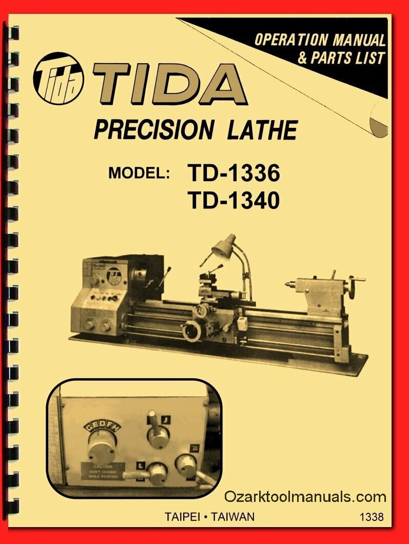 Tida, Samson, WT 13×36 13×40 TD-1336 TD-1340 Metal Lathe Owner’s Manual 1338