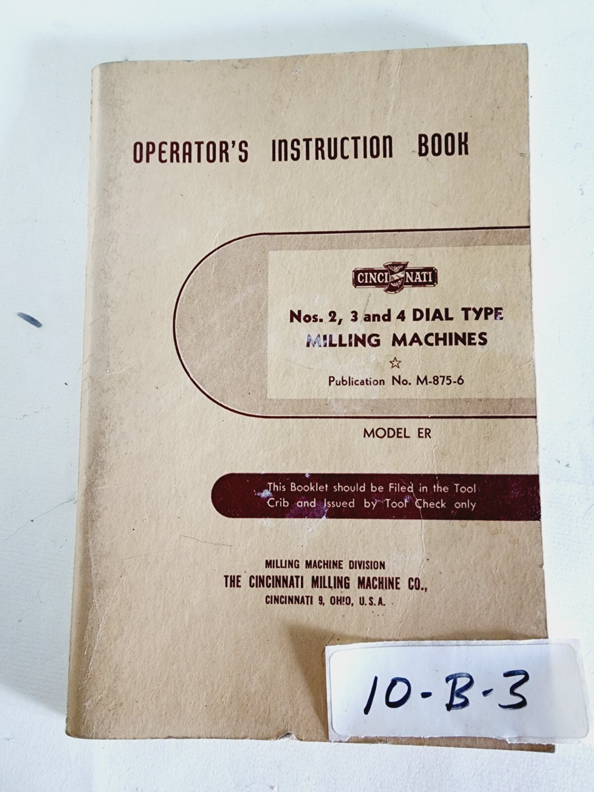 Cincinatti 2, 3, 4 Dial Type Milling Machine Model ER Operators Instruction