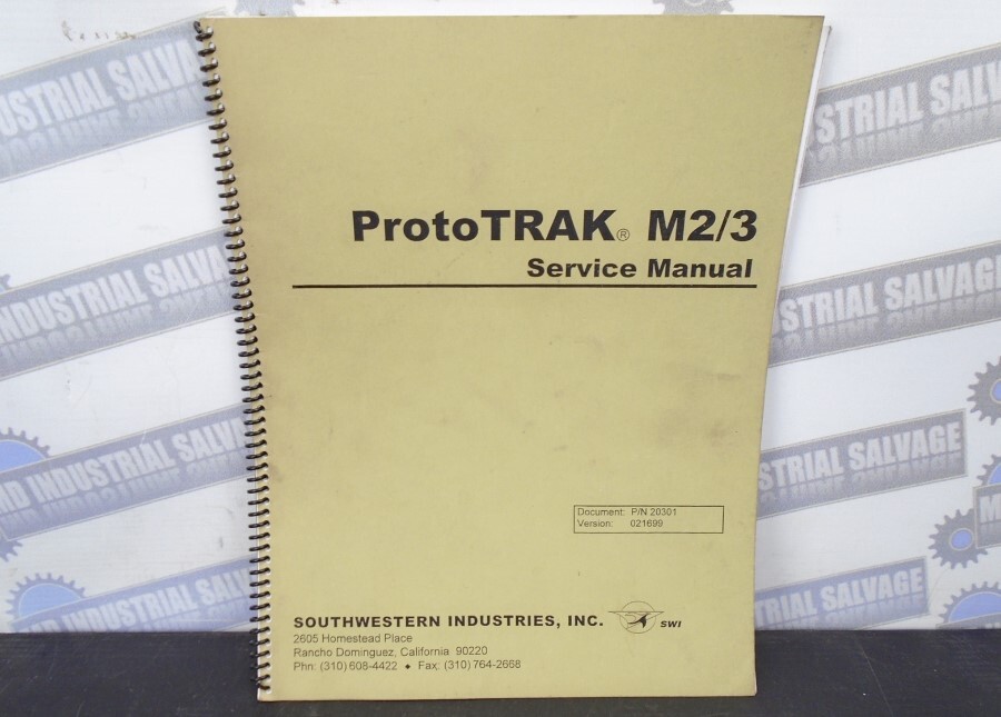 SOUTHWESTERN INDUSTRIES INC. – ProtoTRAK M2/3 SERVICE MANUAL – P/N 20301 – 1999