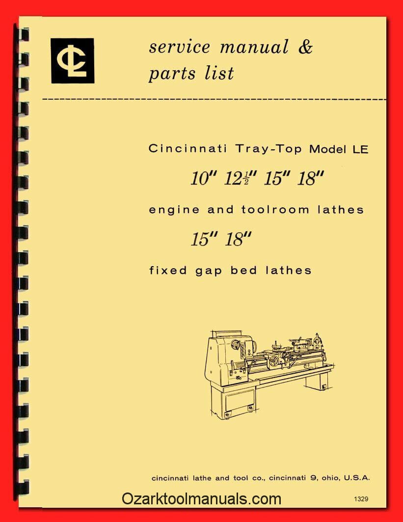 Cincinnati Tray-Top Metal Lathe LE 10″ 12-1/2″ 15″ 18″ Owner Parts Manual 1329