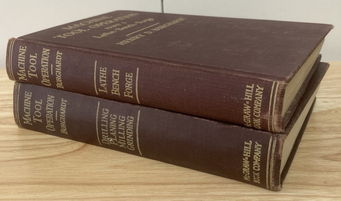 Machine Tool Operation Part 1 and Part 2 by Henry D. Burghardt Two Books