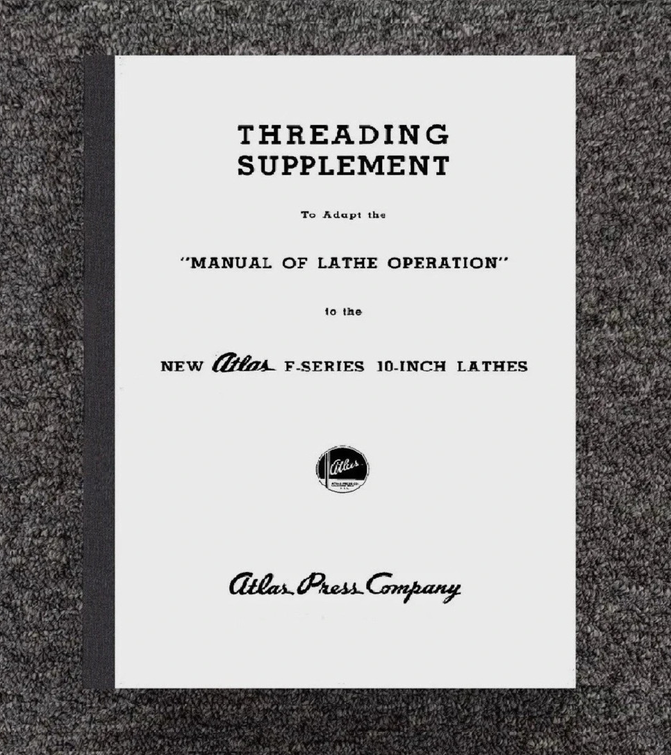 10″ F-Series LATHES THREADING SUPPLEMENT Operation Manual Fits ATLAS-CRAFSMAN 10