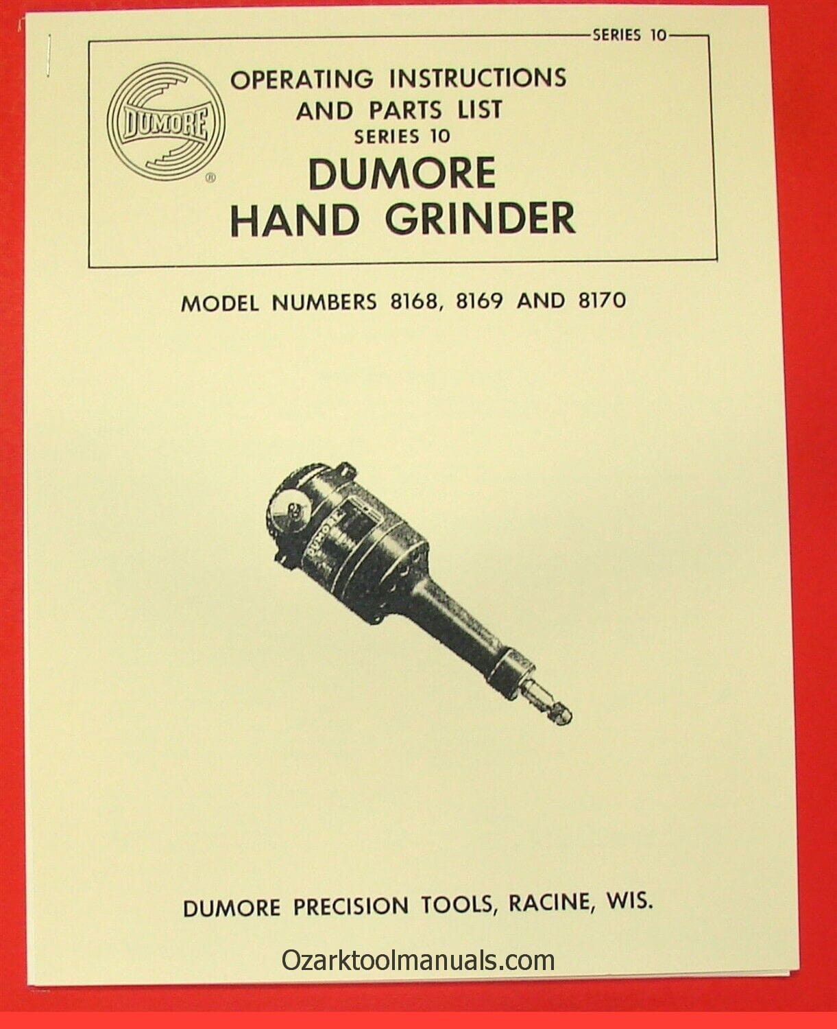 DUMORE 10 Hand Grinder 8168, 8169, 8170 Owner Instructions & Parts Manual 0283