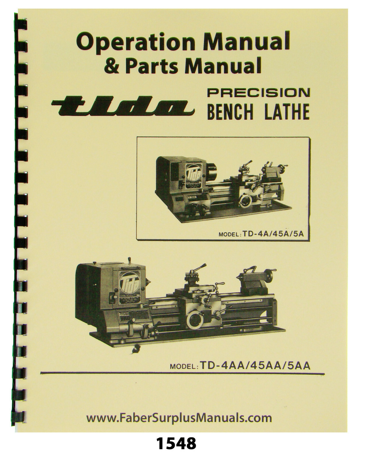 Tida Models TD4A, TD45A, TD5A Bench Lathe Operation & Parts List Manual #1548