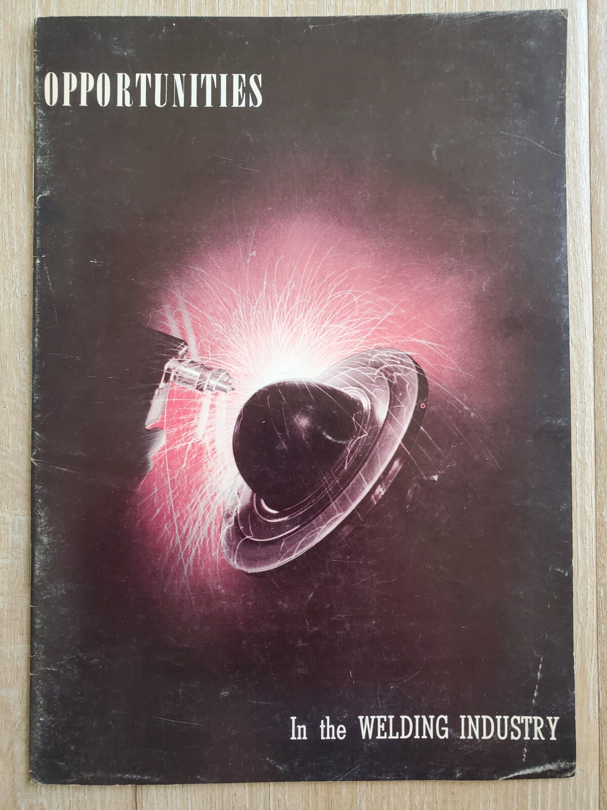 OPPORTUNITIES IN THE WELDING INDUSTRY American Welding Society 1965 Brochure