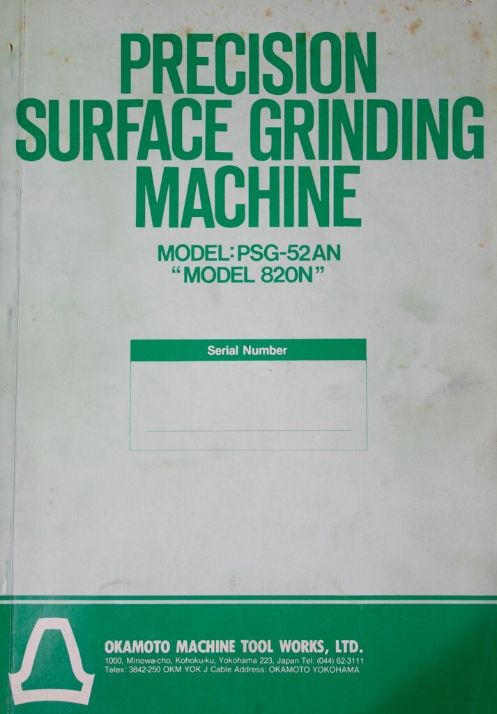 Okamoto PSG-52AN 820N Grinder Operations Maintenance and Wiring Manual 1985