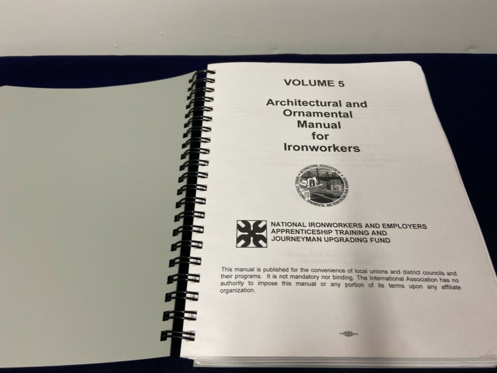 ARCHITECTURAL & ORNAMENTAL TRAINING MANUAL FOR IRONWORKERS ~ BOOK 5 IRON WORKER