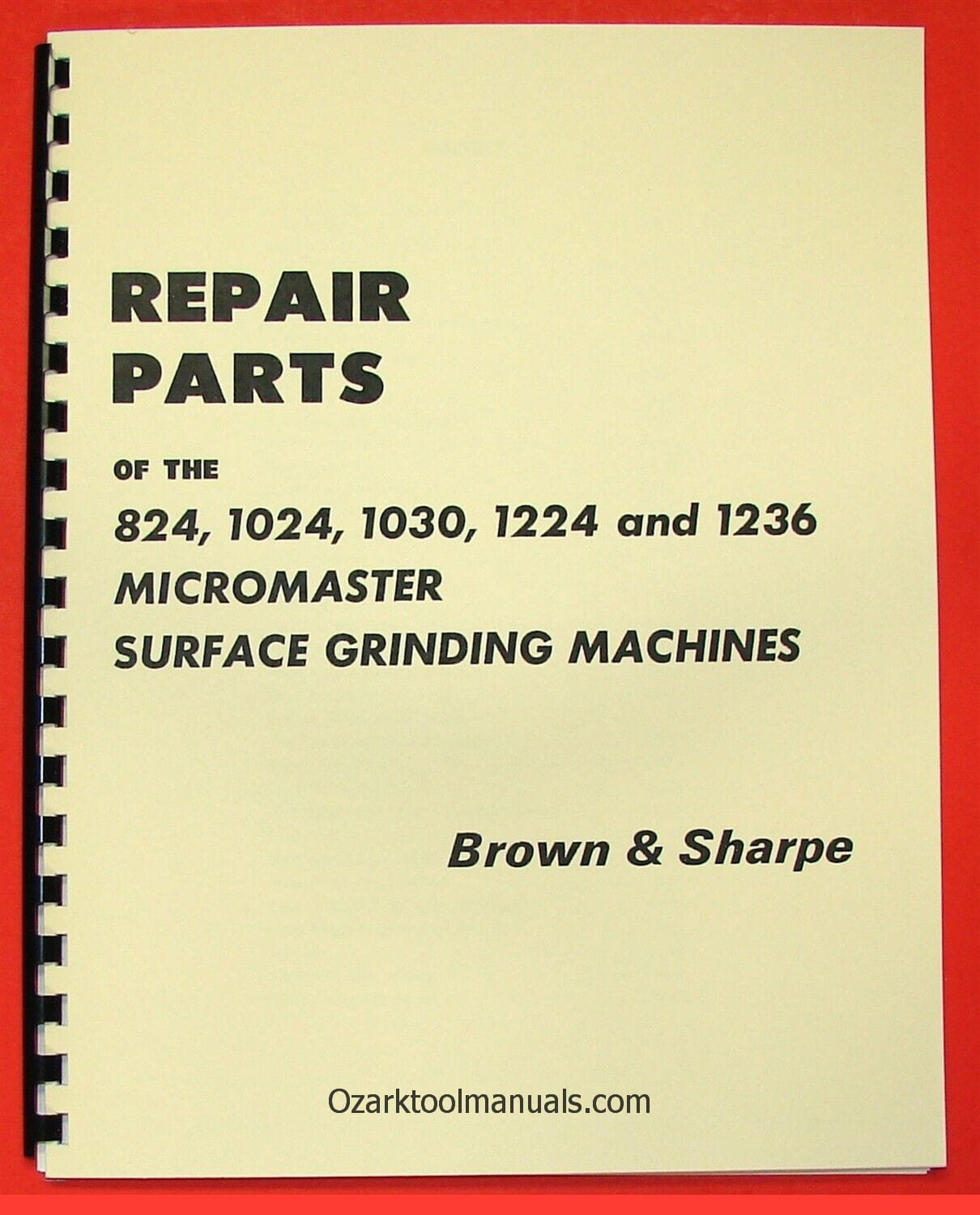 BROWN & SHARPE Micromaster 824 1024 1030 1224 Surface Grinders Parts Manual 0096