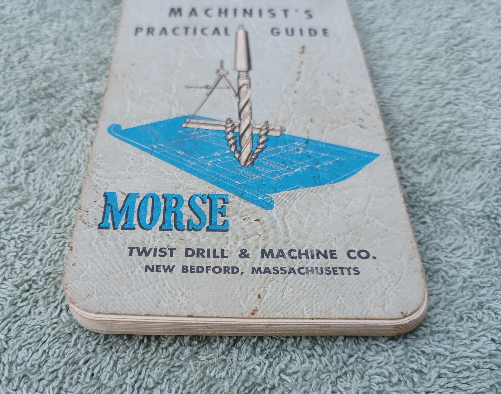 Morse Machinist’s Practical Guide & John Bridge Sons 84th Year Blue Book
