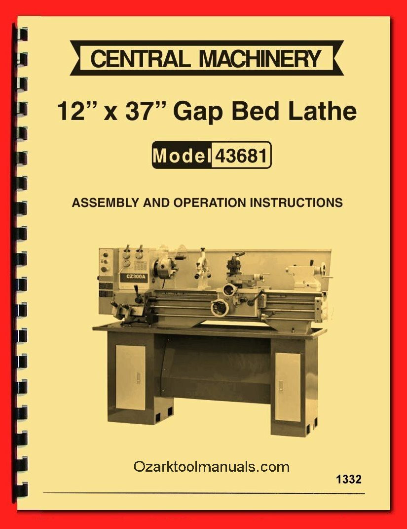 Central Machinery 12″ x 37″ Metal Lathe Model 43681 Owner Parts Manual 1332