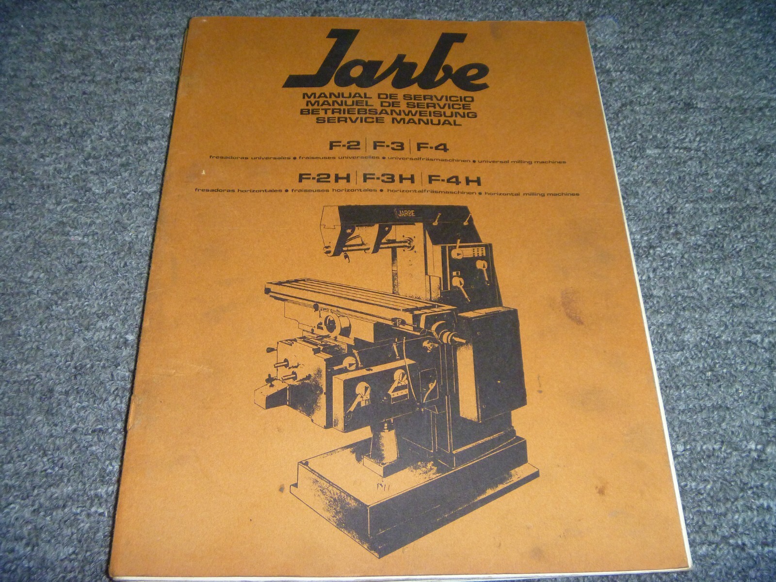 JARBE F2, F3, F4, F2H, F3H & F4H Milling Machines Shop Service Repair Manual