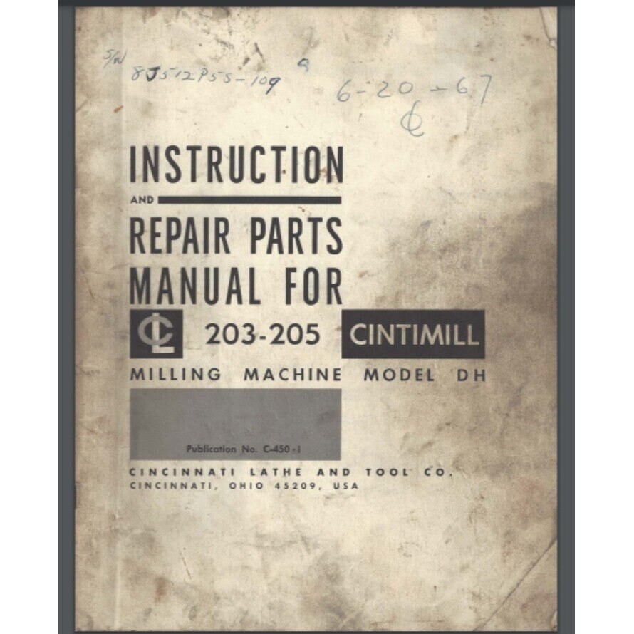 Cincinnati Cintimill 203-205 Model DH Instruction & Parts Manual 60 pages 1965