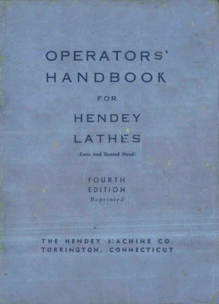 HENDEY Geared & Coned Head Lathe Operators’ Handbook Manual PDF Format