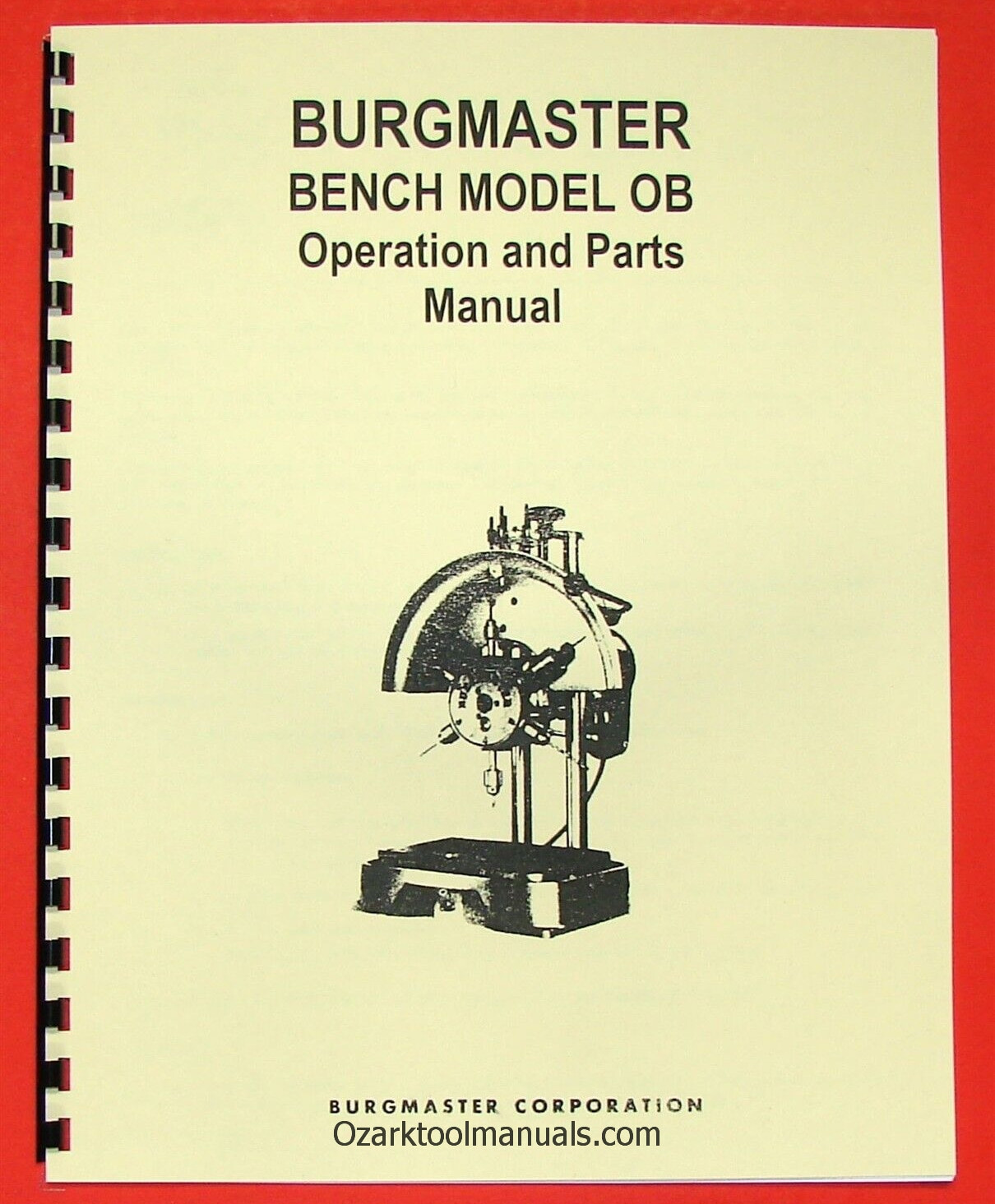 BURGMASTER OB Turret Drilling & Tapping Machine Instructions & Part Manual 0108