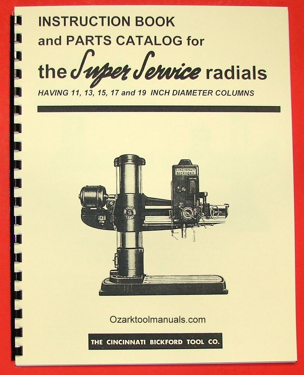 CINCINNATI Bickford Super-Service Radial Drill Owners Operator Parts Manual 0117
