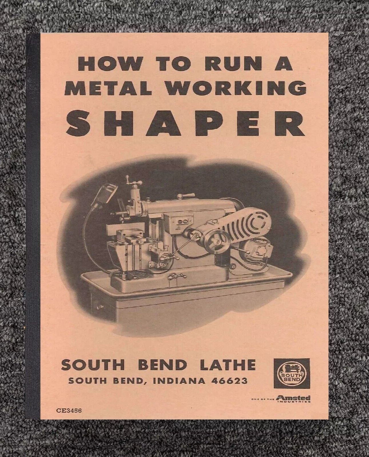 Manual Fits 1954 South Bend Lathe Edition 3 – How to Run a Metal Working Shaper