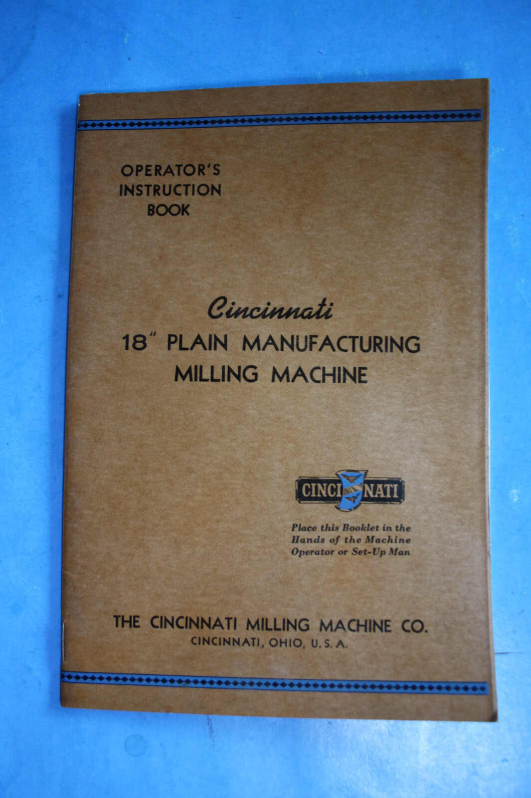 Cincinnati 18″ Plain Manufacturing Milling Machine Operator’s Instruction Book