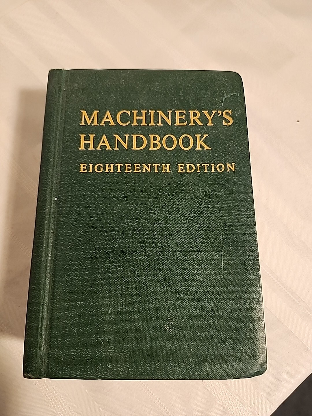 Machinery Handbook Eighteenth Edition Second Printing 1969 Industrial Press Inc