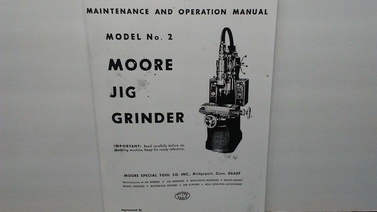 Moore #2 Jig Grinder – Maintenance & Operation Manual