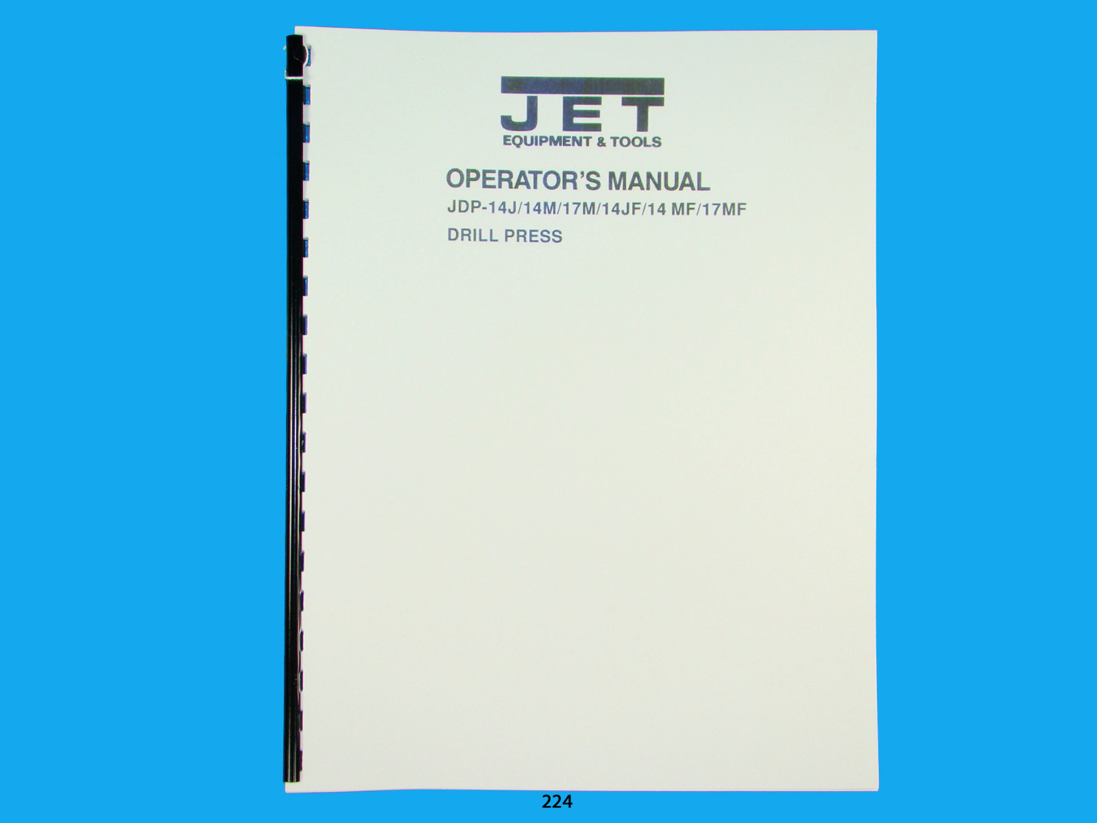 Jet JDP-14J/14M/17M/14JF/14MF/17MF Drill Press Operators Manual *224