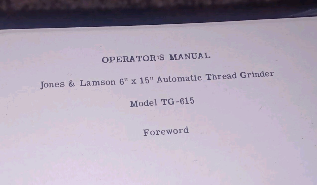 Jones & Lamson Thread Grinding Machine J&L Operating Instructions Model Tc 6×15