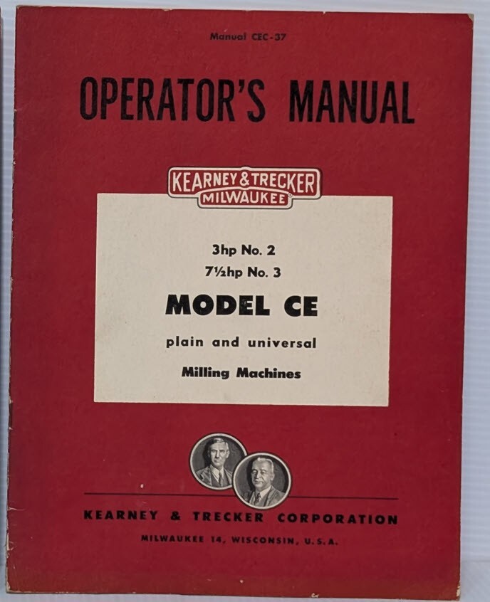 Kearney & Trecker CEC-37 Model CE Plain & Univ. Milling Machine Operators Manual