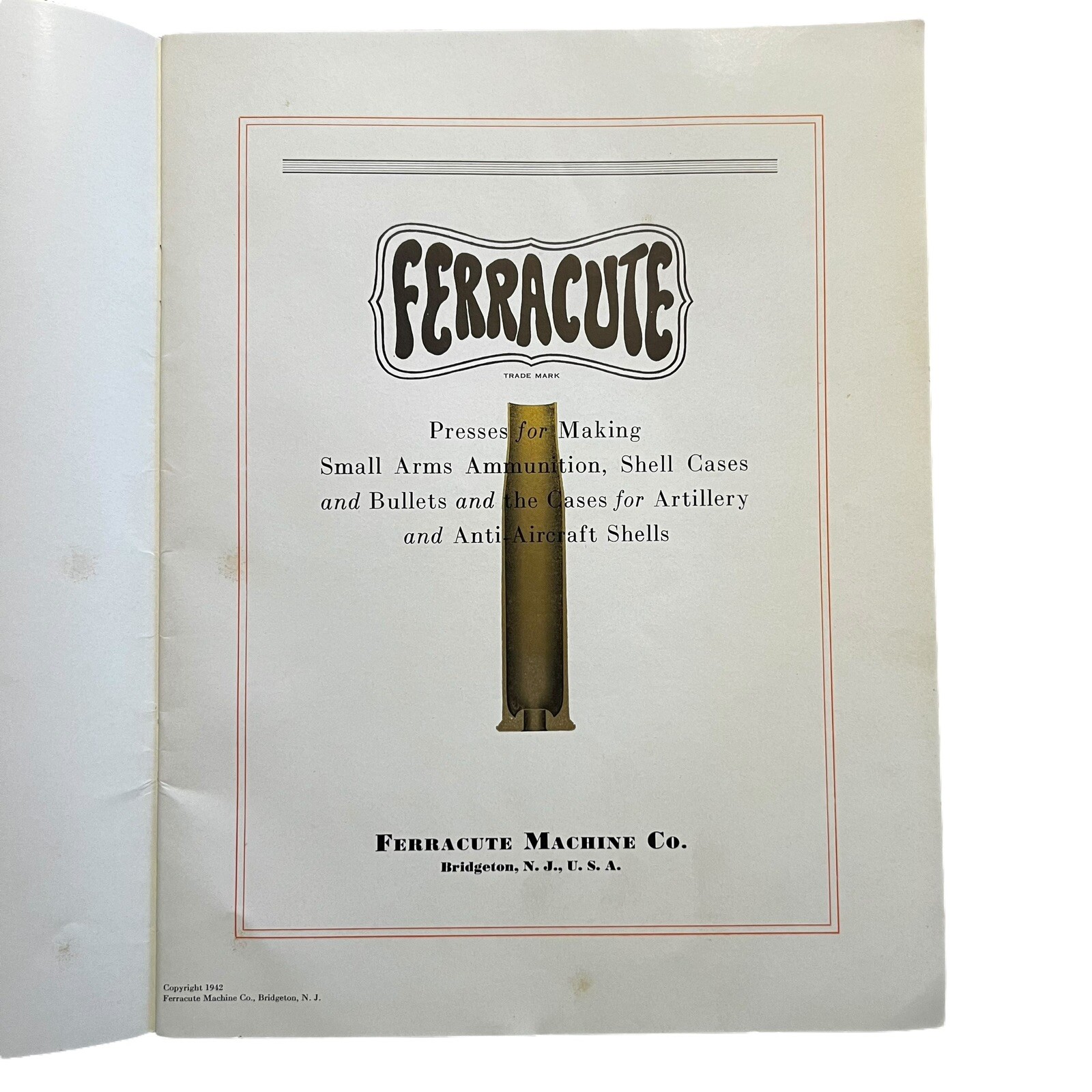 Vtg Ferracute Machine Company Bullet Cartridge Case Equipment 1942 Catalog WW2