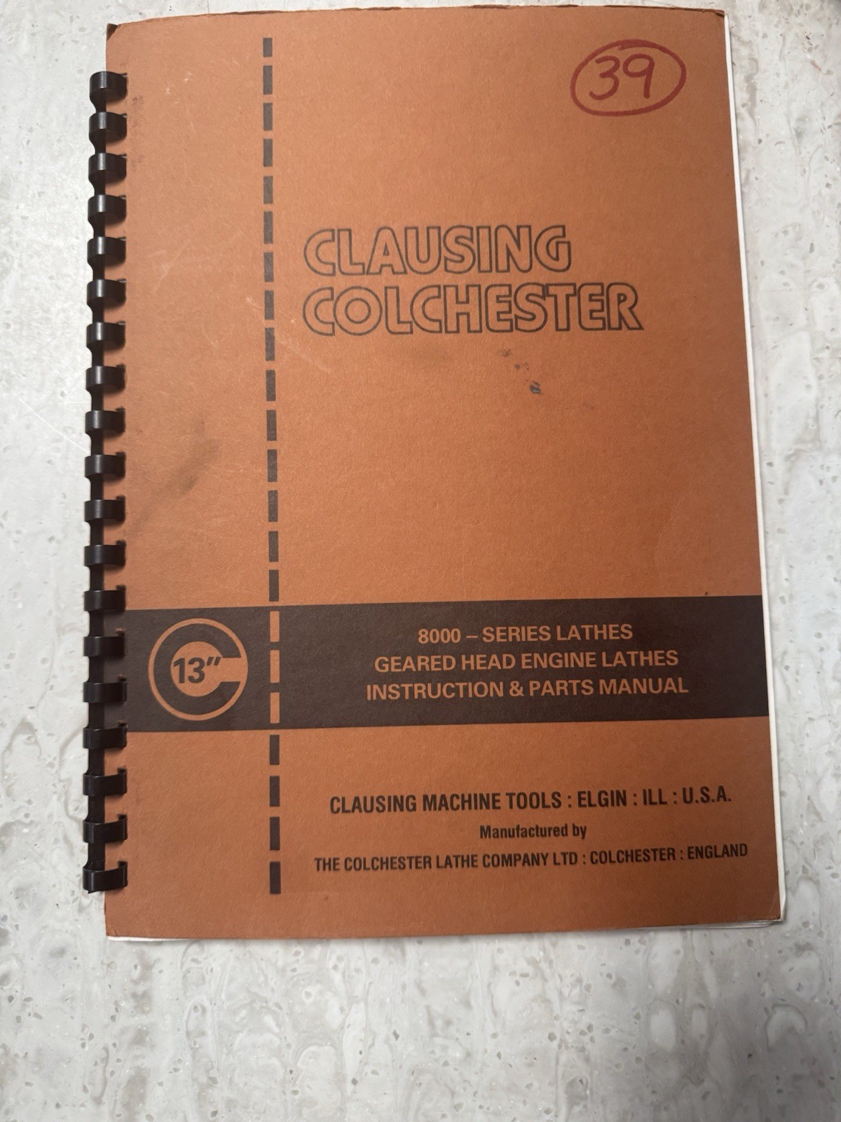 Clausing Colchester 13”Geared Head Engine Lathes Instructions And Parts Manual