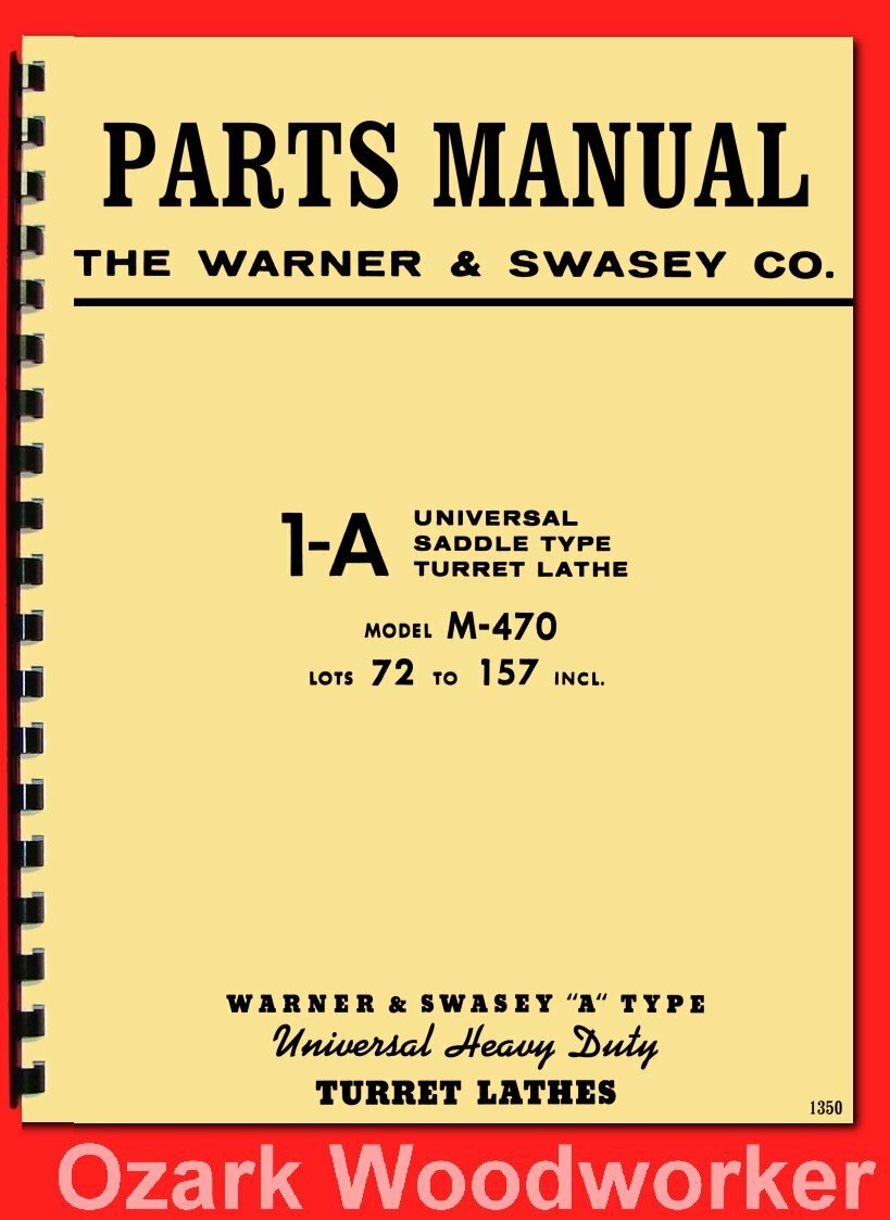 WARNER SWASEY Older 1A Model M-470 Turret Lathe Parts Manual 1350