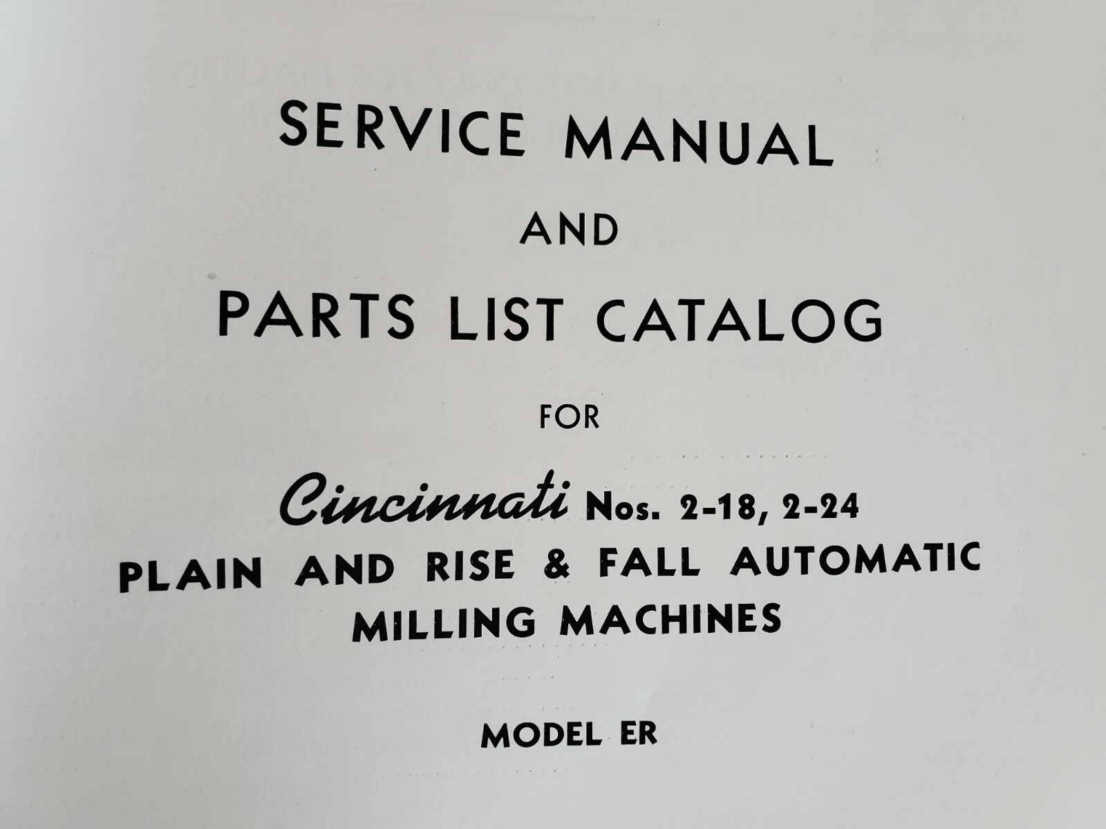 Cincinnati Nos. 2-18, 2-24 Service Manual & Parts Catalog 1B-OE OEM