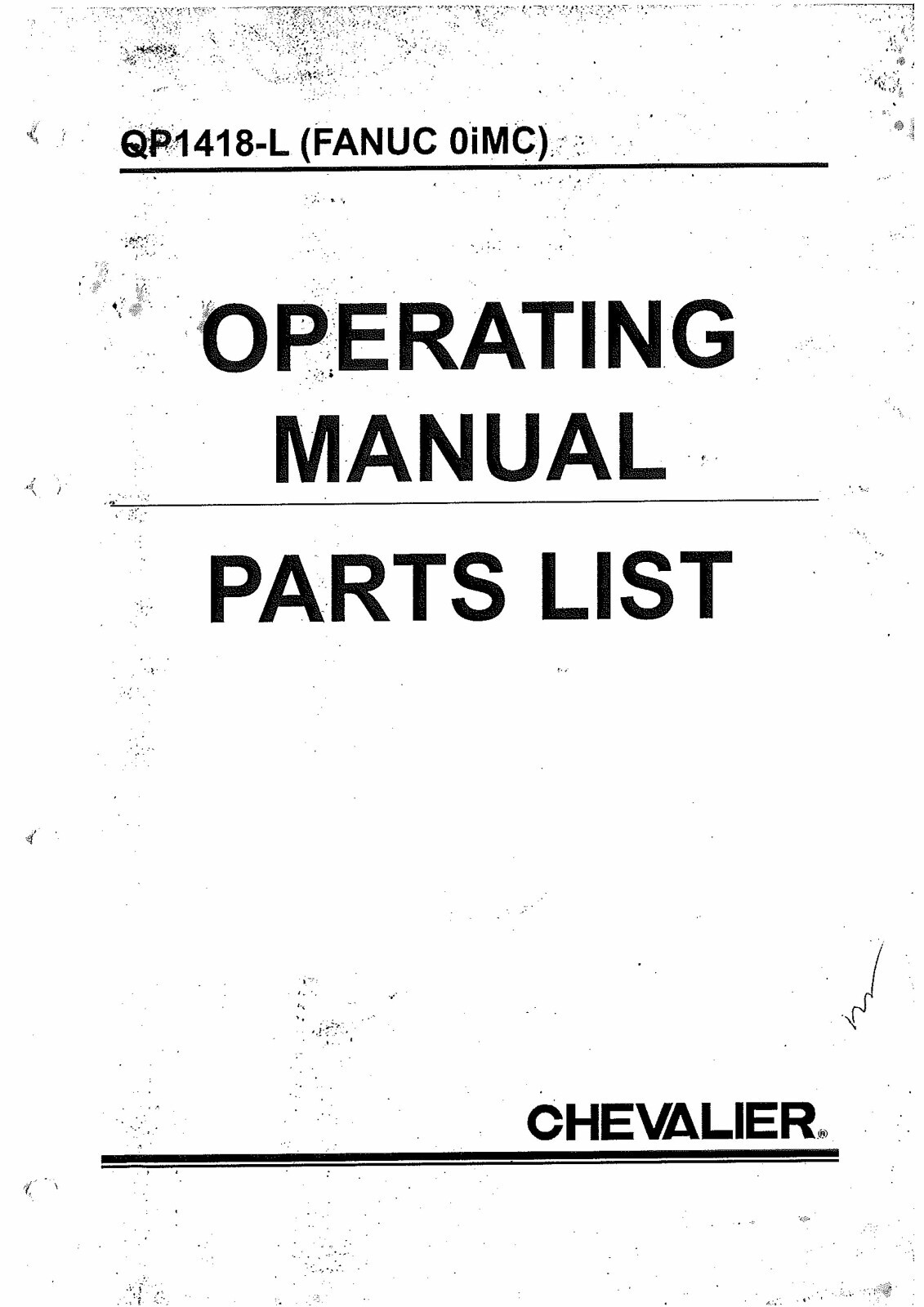 Chevalier 1418VMC-Plus Fanuc OiMC Operating Manual,Electrical Diagram&Parts list