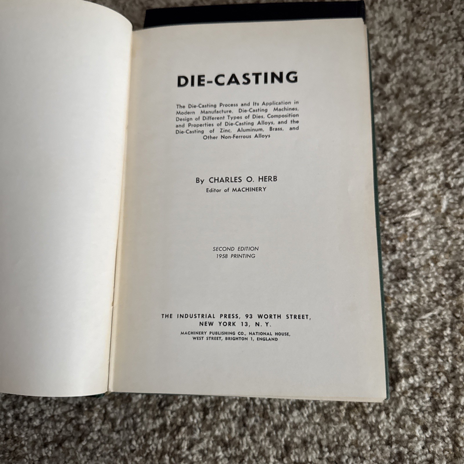 Die Casting-Machines, Dies, Alloys, -by Charles Herb, 1952, Pls Read