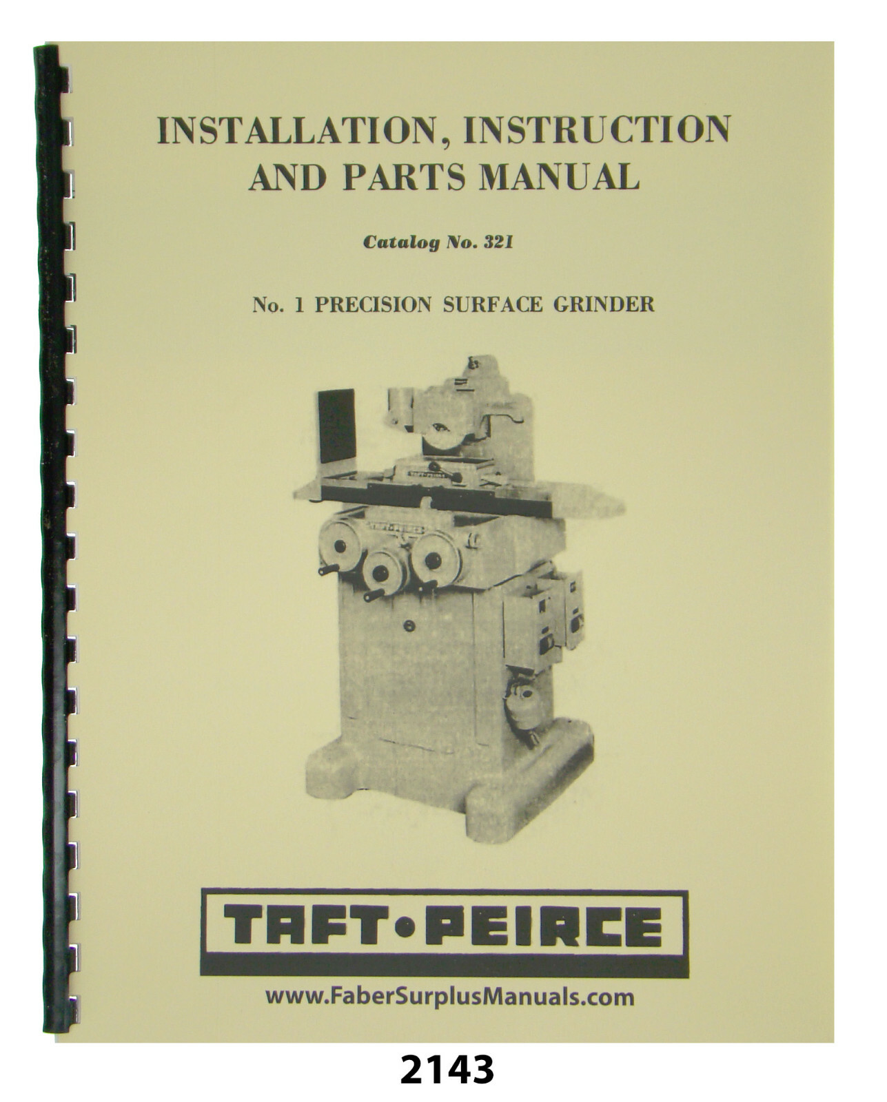 Taft Peirce #1 Surface Grinder Installation, Instruction, & Parts Manual #2143