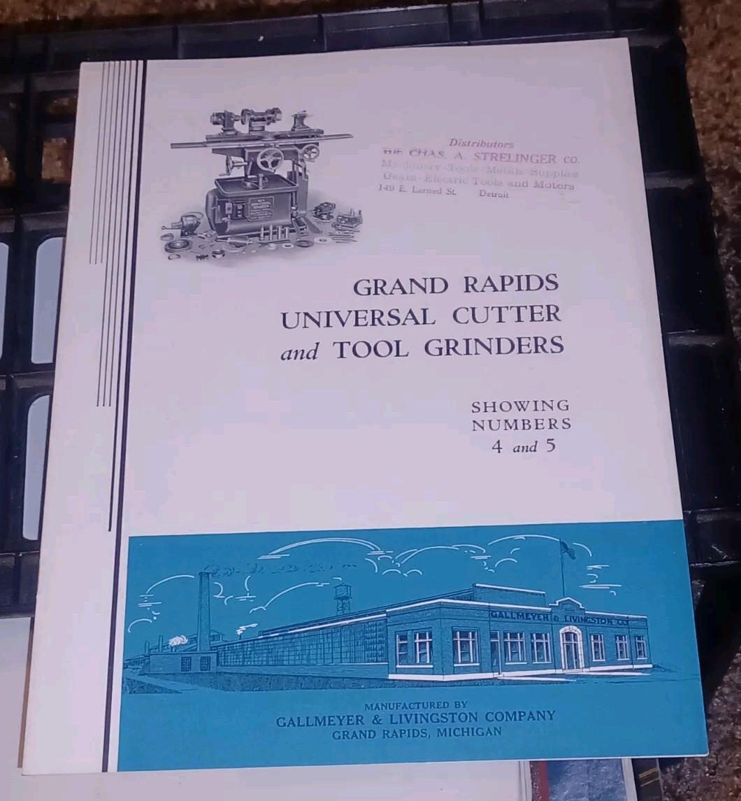 GALLMEYER & LIVINGSTON GRAND RAPIDS Universal Cutters Tool Grinders 4 5 CATALOG