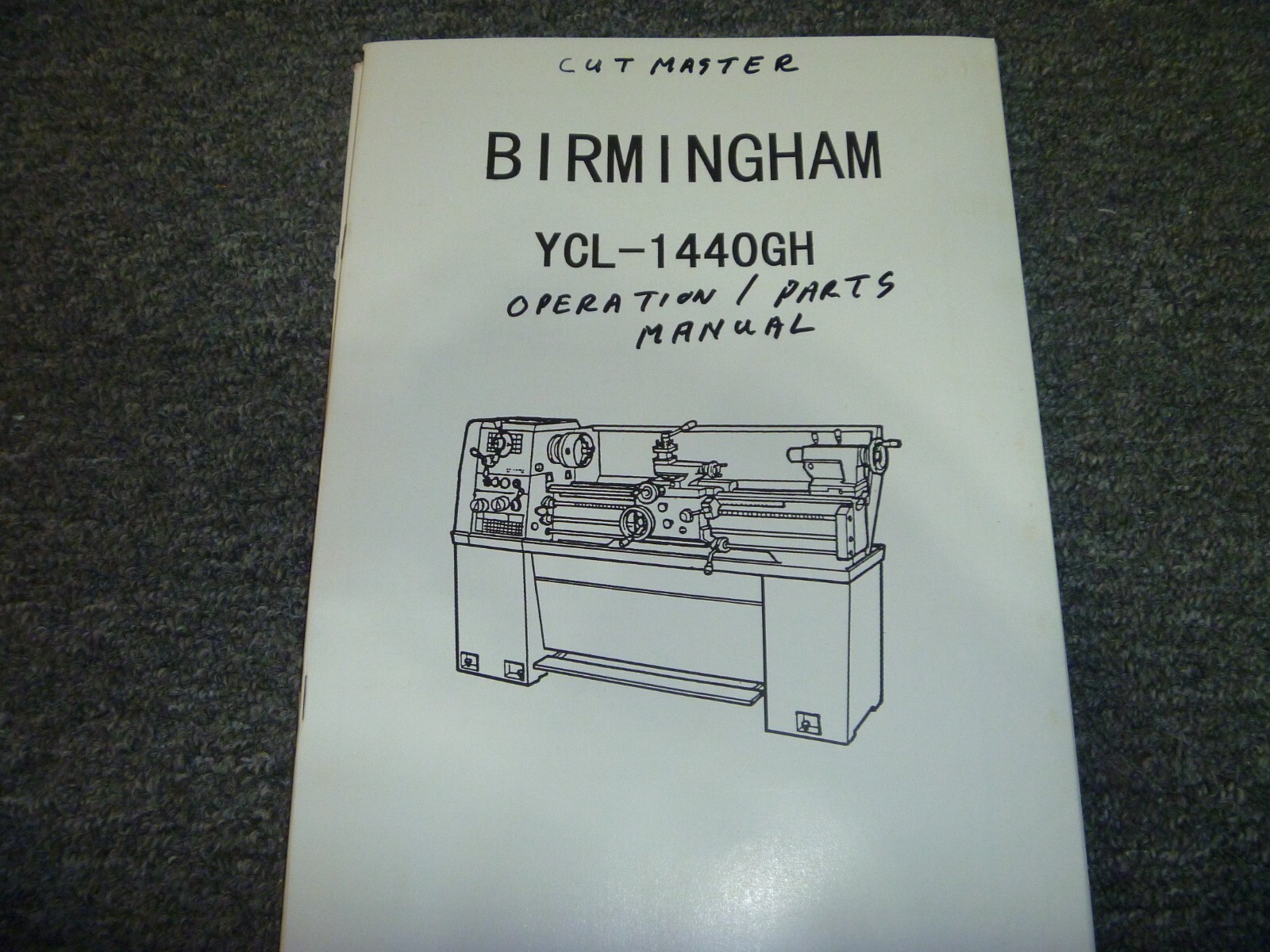Birmingham YCL-1440GH Cutmaster Lathe Parts Catalog & Owner Operator Manual