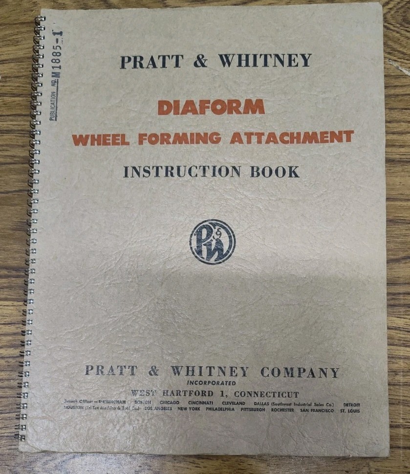 Pratt & Whitney Diaform Wheel Forming Attachment Instruction Book Manual Vtg