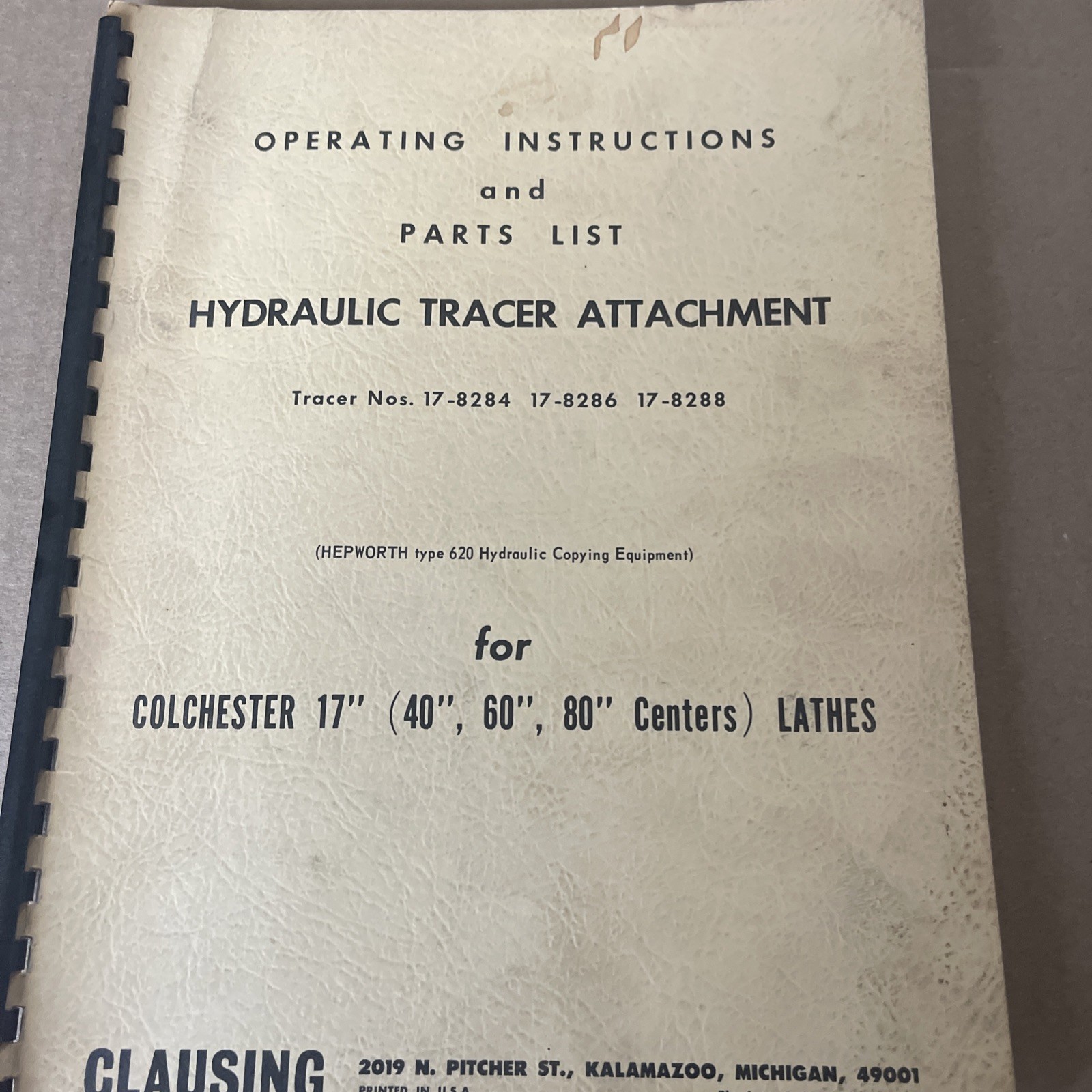 Operating Instructions/ PartsList ColchesterHydraulic Tracer Attachment 17″Lathe