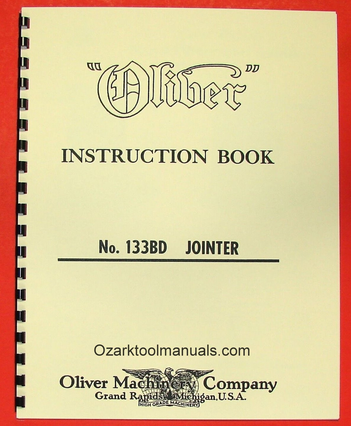 OLIVER 133-BD 6″ Jointer Owner Operator’s and Parts Manual 0804