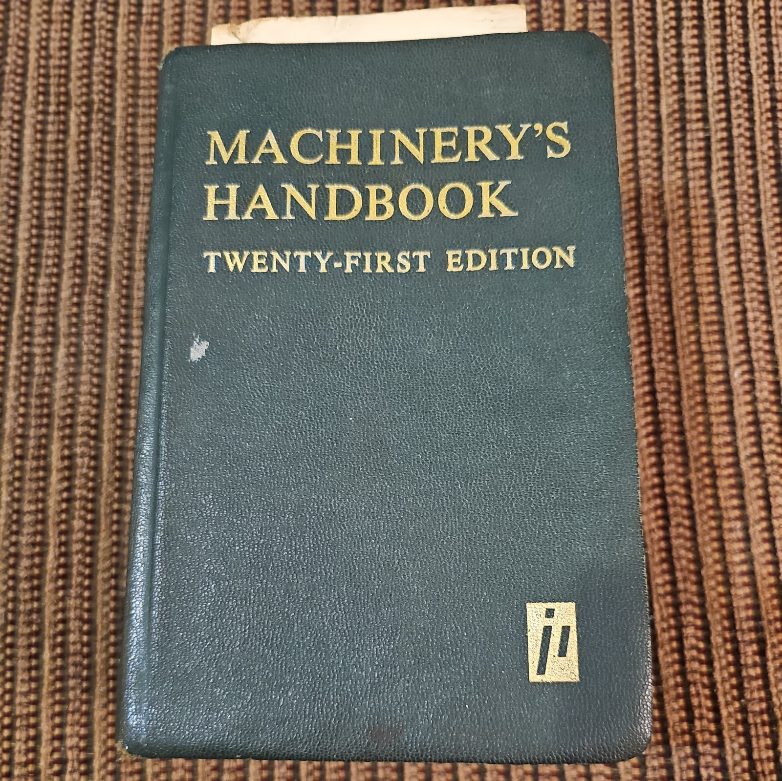 Industrial Press Machinery’s Handbook Twenty-First Edition Metal Fab machinist